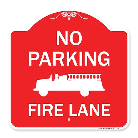 Signmission No Parking Fire Lane Fire Truck, Red & White Aluminum Architectural Sign, 18" x 18", RW-1818-23739 A-DES-RW-1818-23739